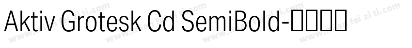 Aktiv Grotesk Cd SemiBold字体转换